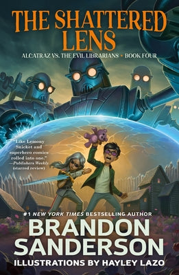 Cover Image for The Shattered Lens: Alcatraz vs. the Evil Librarians -- Brandon Sanderson, Paperback