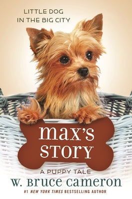 Cover Image for Max's Story: A Puppy Tale -- W. Bruce Cameron, Paperback