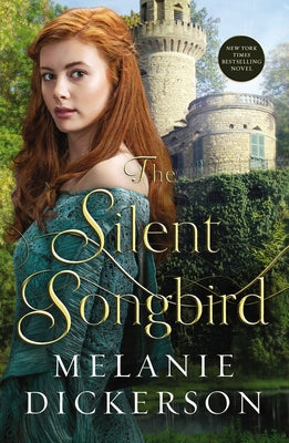 Cover Image for The Silent Songbird -- Melanie Dickerson, Paperback