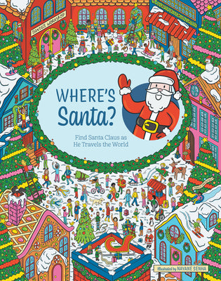 Cover Image for Where's Santa?: Find Santa Claus as He Travels the World -- Editors of Chartwell Books, Hardcover