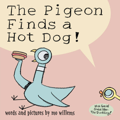 Cover Image for The Pigeon Finds a Hot Dog! -- Mo Willems, Hardcover
