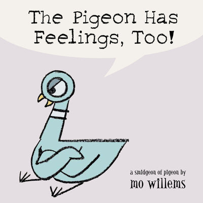 Cover Image for The Pigeon Has Feelings, Too! -- Mo Willems, Board Books