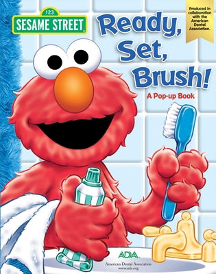 Cover Image for Sesame Street Ready, Set, Brush! a Pop-Up Book -- Sesame Street, Hardcover