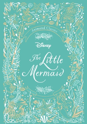 Cover Image for Disney Animated Classics: The Little Mermaid -- Editors of Studio Fun International, Hardcover