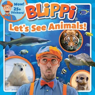 Cover Image for Blippi: Let's See Animals! -- Thea Feldman, Paperback