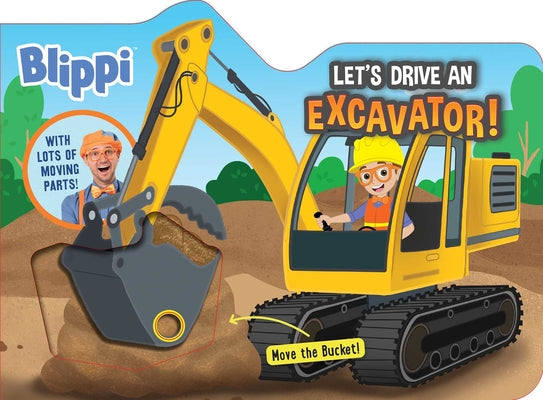 Cover Image for Blippi: Let's Drive an Excavator! -- Editors of Studio Fun International, Board Books