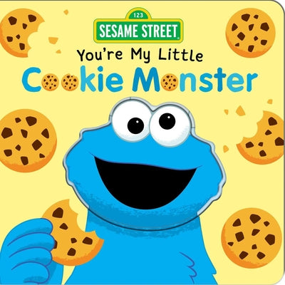 Cover Image for Sesame Street: You're My Little Cookie Monster -- Grace Baranowski, Board Books