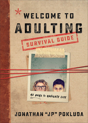 Cover Image for Welcome to Adulting Survival Guide: 42 Days to Navigate Life -- Jonathan Pokluda, Paperback