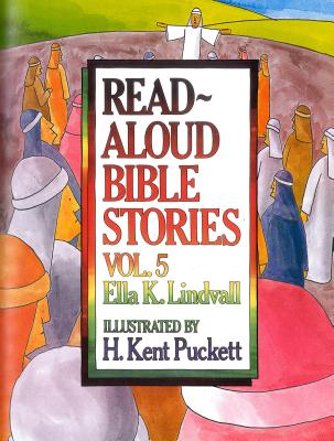Cover Image for Read Aloud Bible Stories Volume 5: The Stories Jesus Told Volume 5 -- Ella K. Lindvall, Hardcover