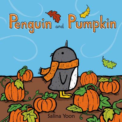 Cover Image for Penguin and Pumpkin -- Salina Yoon, Hardcover