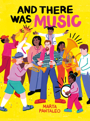 Cover Image for And There Was Music -- Marta Pantaleo, Hardcover
