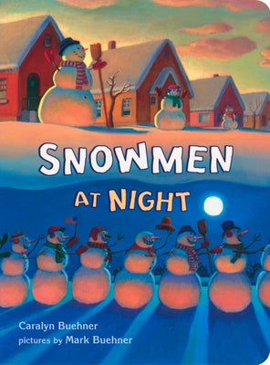 Cover Image for Snowmen at Night -- Caralyn Buehner, Board Books