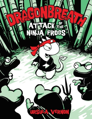 Cover Image for Dragonbreath #2: Attack of the Ninja Frogs -- Ursula Vernon, Hardcover