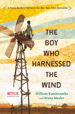 Cover Image for The Boy Who Harnessed the Wind: Young Readers Edition -- William Kamkwamba, Hardcover