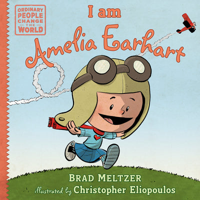 Cover Image for I Am Amelia Earhart -- Brad Meltzer, Hardcover