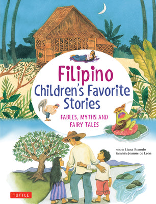 Cover Image for Filipino Children's Favorite Stories: Fables, Myths and Fairy Tales -- Liana Romulo, Hardcover
