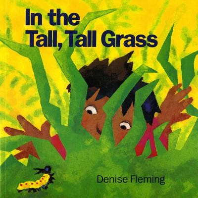 Cover Image for In the Tall, Tall Grass -- Denise Fleming, Paperback