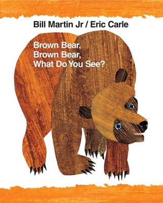 Cover Image for Brown Bear, Brown Bear, What Do You See?: Classic Big Book -- Bill Martin, Paperback