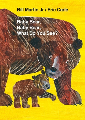 Cover Image for Baby Bear, Baby Bear, What Do You See? Board Book: Classic Board Book -- Bill Martin, Board Books