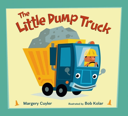 Cover Image for The Little Dump Truck -- Margery Cuyler, Board Books