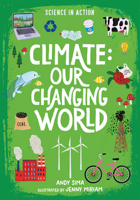 Cover Image for Climate: Our Changing World -- Andy Sima, Paperback