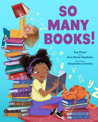 Cover Image for So Many Books! -- Sue Fliess, Hardcover