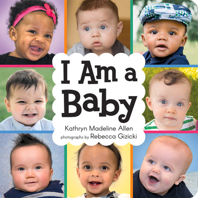 Cover Image for I Am a Baby -- Kathryn Madeline Allen, Board Books
