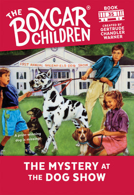 The Mystery at the Dog Show -- Gertrude Chandler Warner, Paperback