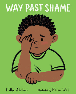 Cover Image for Way Past Shame -- Hallee Adelman, Hardcover