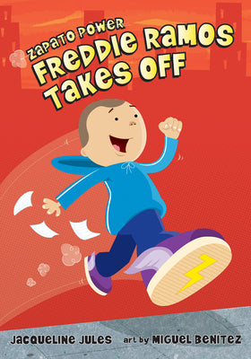 Cover Image for Freddie Ramos Takes Off: Volume 1 -- Jacqueline Jules, Paperback
