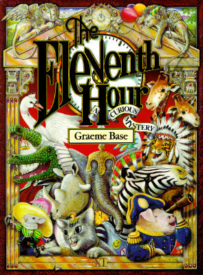 Cover Image for The Eleventh Hour: A Curious Mystery -- Graeme Base, Hardcover