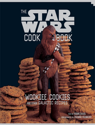 Cover Image for Wookiee Cookies: A Star Wars Cookbook -- Robin Davis, Hardcover