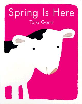 Cover Image for Spring Is Here -- Taro Gomi, Board Books
