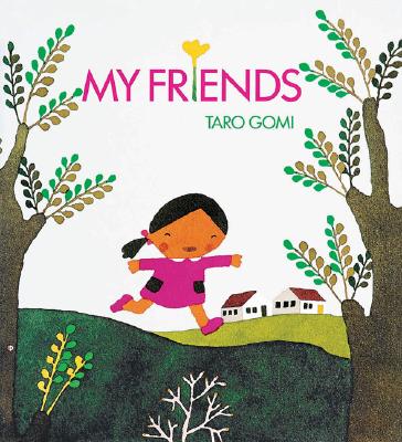 Cover Image for My Friends -- Taro Gomi, Board Books