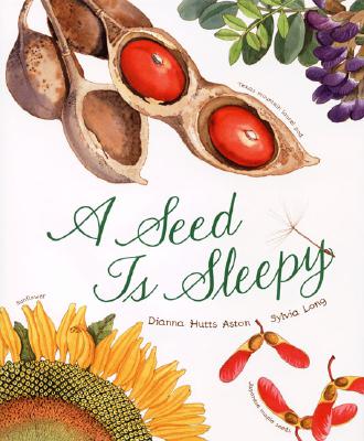 Cover Image for A Seed Is Sleepy -- Dianna Aston, Hardcover
