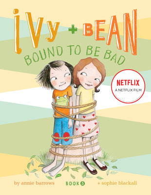 Cover Image for Ivy and Bean #5: Bound to Be Bad -- Annie Barrows, Paperback