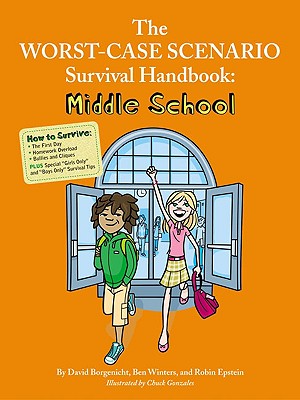 Cover Image for The Worst-Case Scenario Survival Handbook: Middle School -- David Borgenicht, Paperback