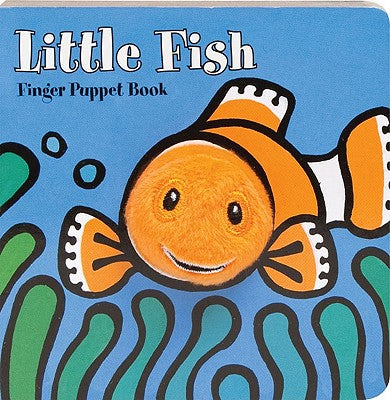 Cover Image for Little Fish: Finger Puppet Book: (Finger Puppet Book for Toddlers and Babies, Baby Books for First Year, Animal Finger Puppets) -- Chronicle Books, Board Books