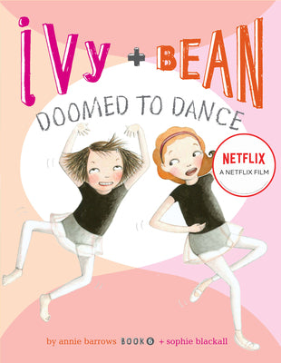 Cover Image for Ivy + Bean Doomed to Dance -- Annie Barrows, Paperback