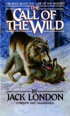 Cover Image for The Call of the Wild -- Jack London, Mass Market Paperback