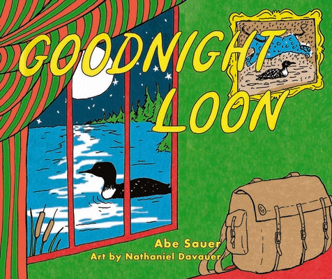 Cover Image for Goodnight Loon -- Abe Sauer, Hardcover
