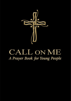 Cover Image for Call on Me: A Prayer Book for Young People -- Jenifer Gamber, Paperback