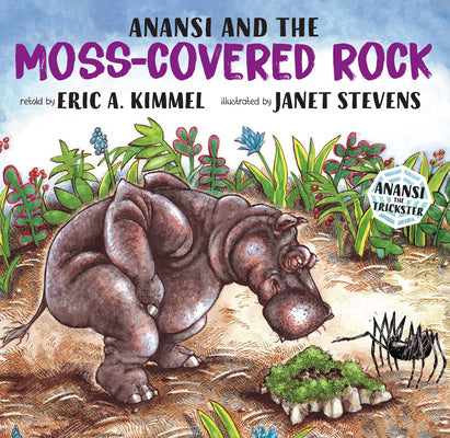 Cover Image for Anansi and the Moss-Covered Rock -- Eric A. Kimmel, Paperback