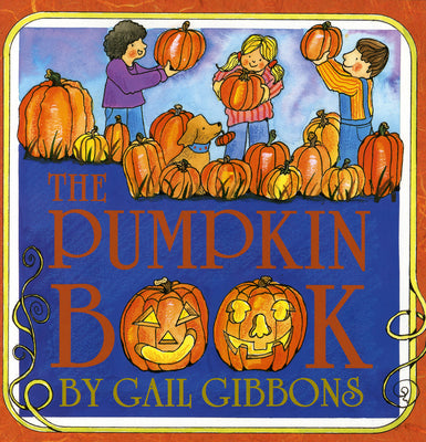 Cover Image for The Pumpkin Book -- Gail Gibbons, Paperback