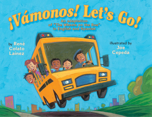 Cover Image for ¡Vámonos! Let's Go! -- René Colato Laínez, Paperback