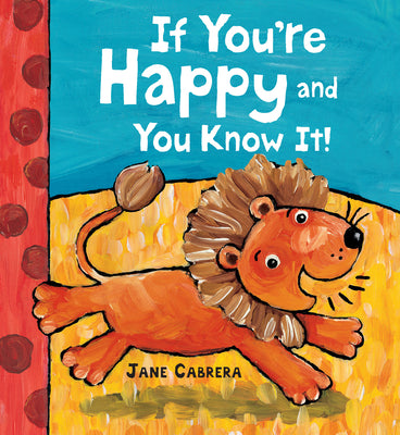 Cover Image for If You're Happy and You Know It -- Jane Cabrera, Board Books