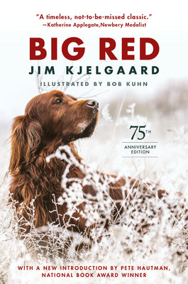 Cover Image for Big Red (75th Anniversary Edition) -- Jim Kjelgaard, Paperback