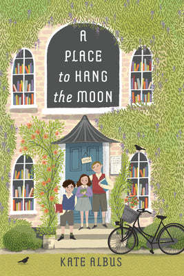 Cover Image for A Place to Hang the Moon -- Kate Albus, Paperback