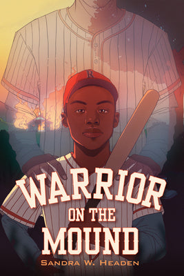 Warrior on the Mound -- Sandra W. Headen, Hardcover