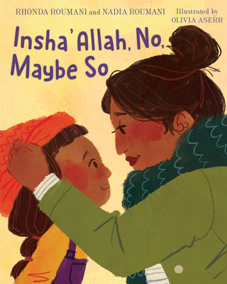 Cover Image for Insha'allah, No, Maybe So -- Rhonda Roumani, Hardcover